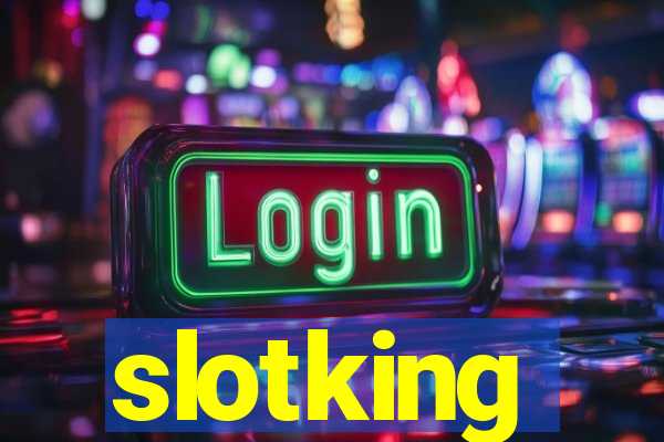 slotking