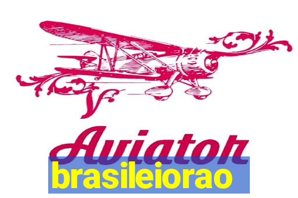 brasileiorao