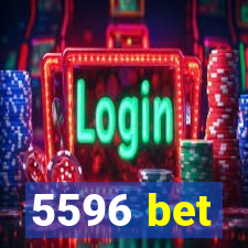 5596 bet