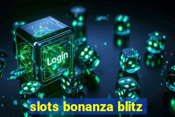 slots bonanza blitz