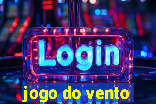 jogo do vento