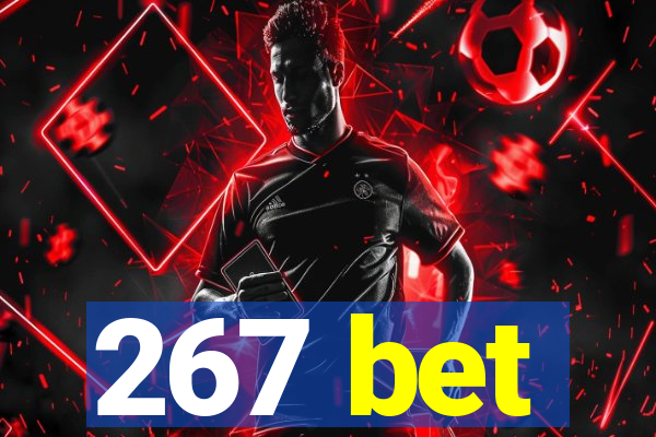 267 bet