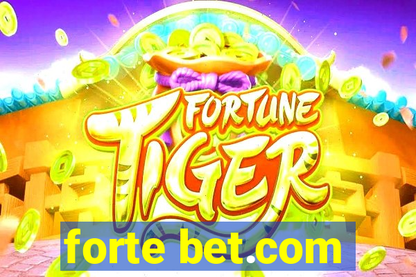 forte bet.com