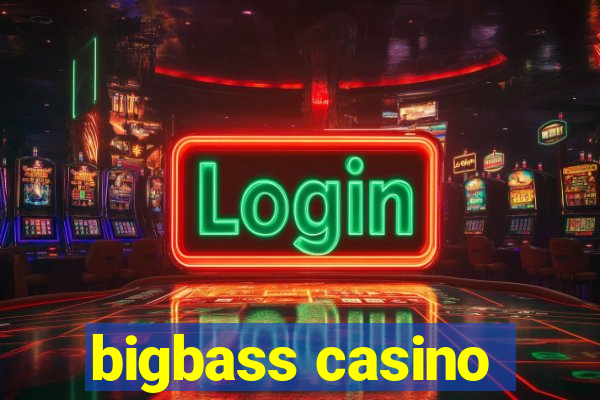 bigbass casino