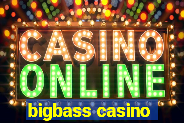 bigbass casino