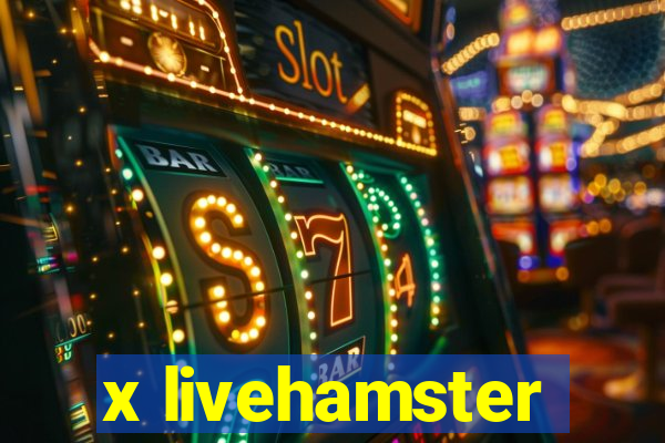 x livehamster