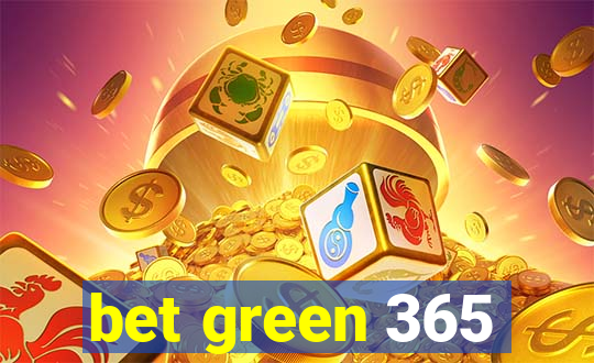 bet green 365