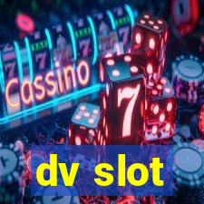 dv slot