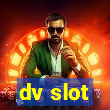 dv slot