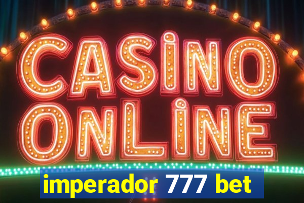 imperador 777 bet