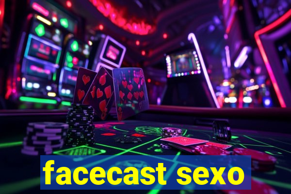 facecast sexo