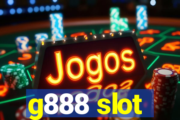 g888 slot