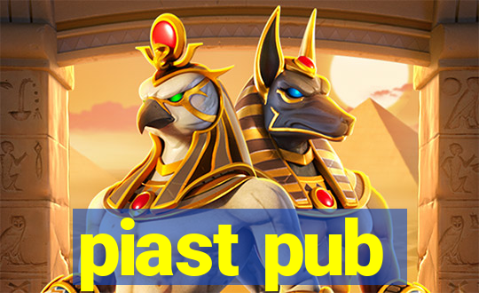 piast pub