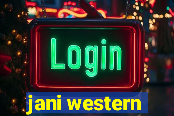 jani western