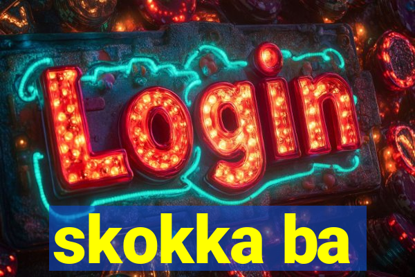 skokka ba