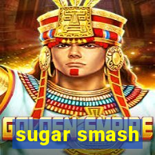 sugar smash