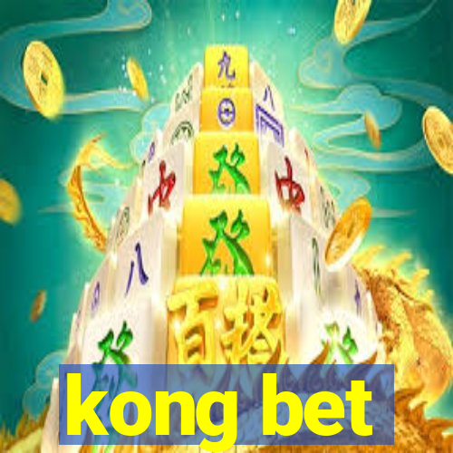 kong bet