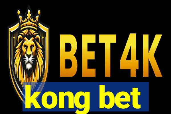 kong bet