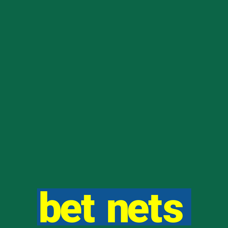 bet nets