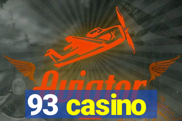 93 casino