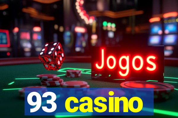 93 casino