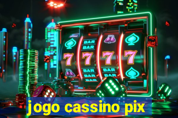 jogo cassino pix