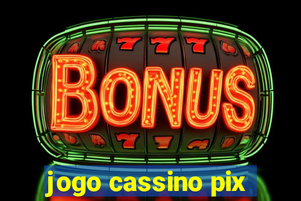 jogo cassino pix