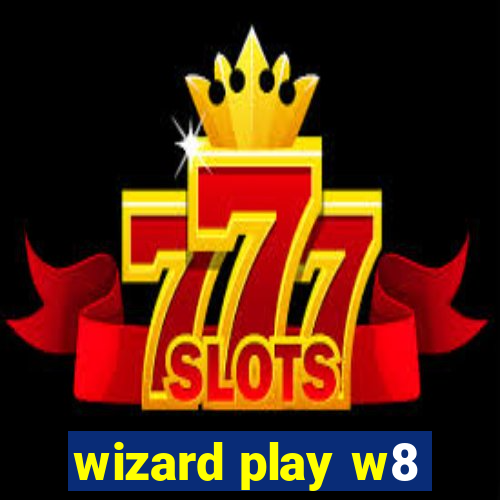 wizard play w8