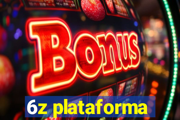 6z plataforma