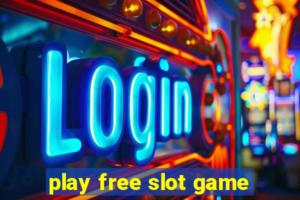 play free slot game