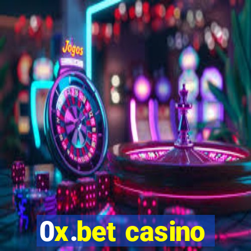 0x.bet casino