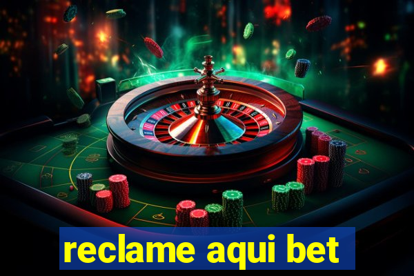 reclame aqui bet