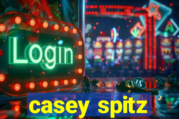 casey spitz