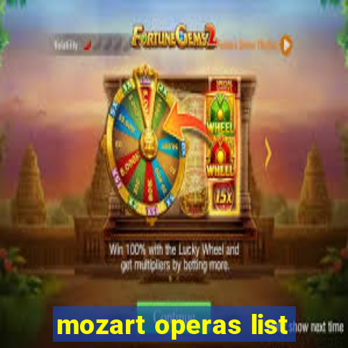 mozart operas list