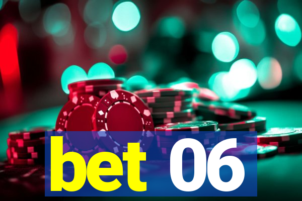 bet 06