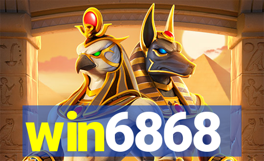 win6868