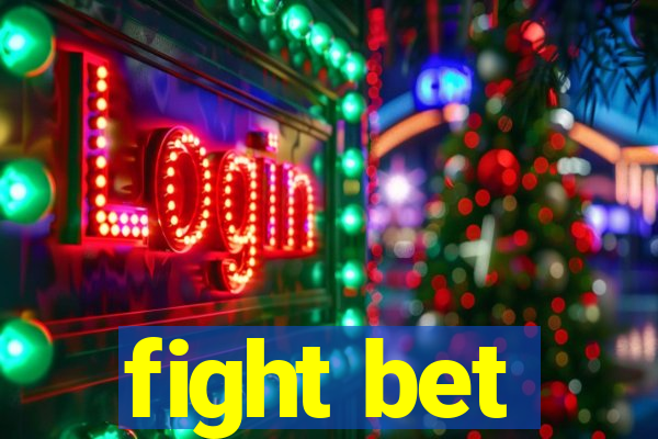 fight bet