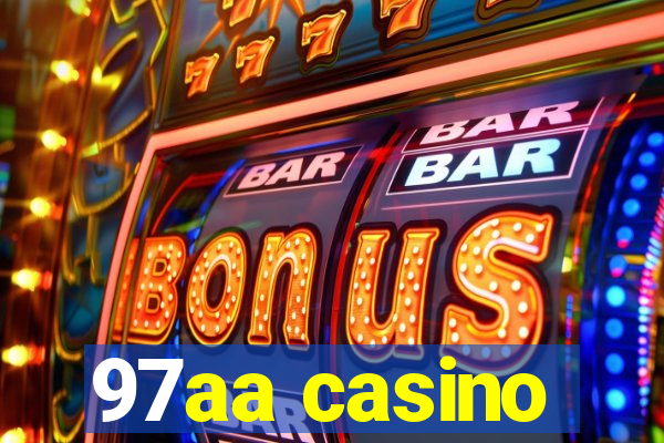 97aa casino