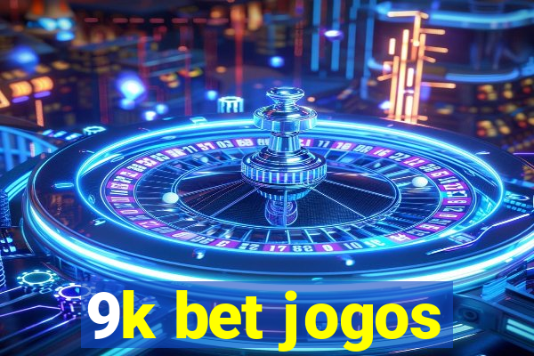 9k bet jogos