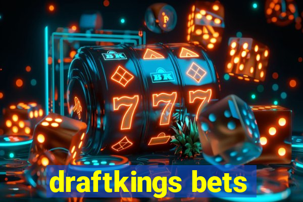 draftkings bets