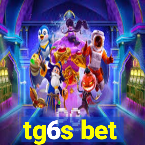 tg6s bet