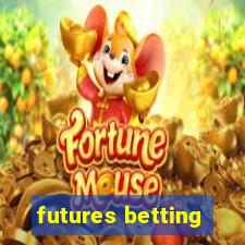 futures betting