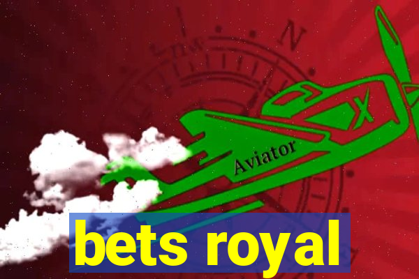 bets royal