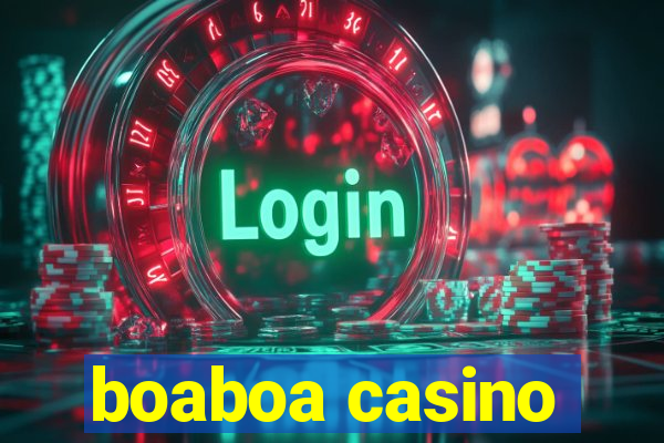 boaboa casino