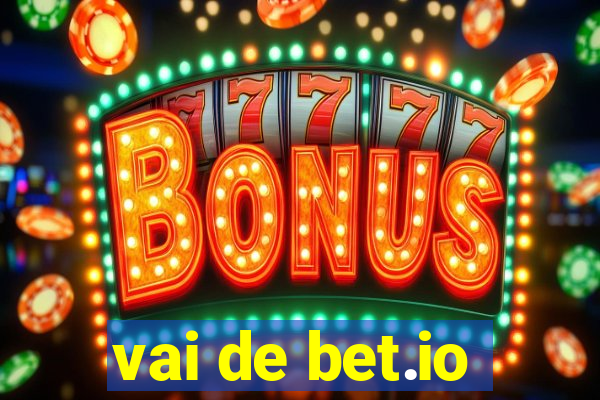 vai de bet.io