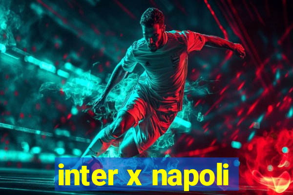 inter x napoli