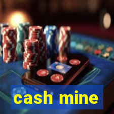 cash mine