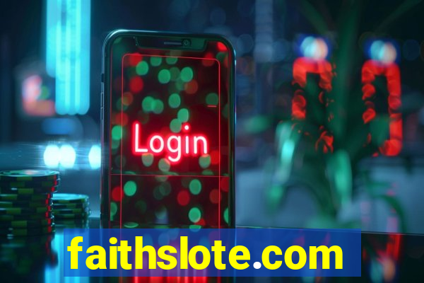 faithslote.com