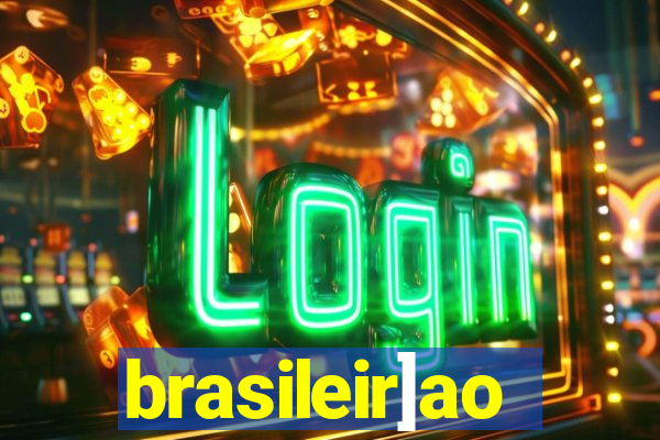 brasileir]ao