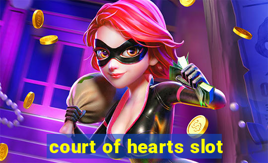 court of hearts slot